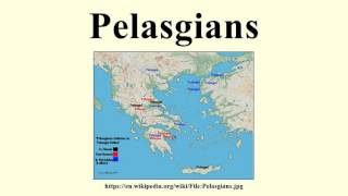 Pelasgians [upl. by Treblig38]