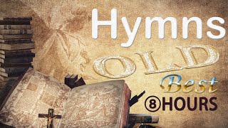 Old Timeless Hymns SongsClassics  Videos to be deleted [upl. by Enaud549]