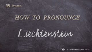 How to Pronounce Liechtenstein Real Life Examples [upl. by Kenwrick]