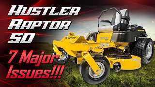 7 MAJOR ISSUES with the Hustler Raptor SD [upl. by Noeht]