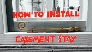 How to Install a Traditional Window Casement Stay [upl. by Jala]