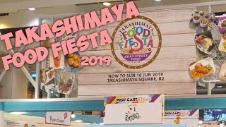 TAKASHIMAYA FOOD FIESTA JUNE 2019  SINGAPORE [upl. by Nesbitt]