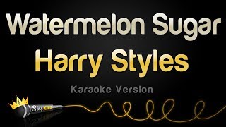 Harry Styles  Watermelon Sugar Karaoke Version [upl. by Ayit]