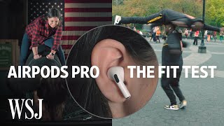 AirPods Pro Fit Test How Well Do They Stay In  WSJ [upl. by Odarnoc]