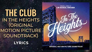 In The Heights  The Club LYRICS [upl. by Ivetts]