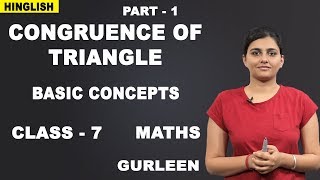 Congruence Of Triangle  Maths Class 7  Basic Concepts  iWiz Gurleen [upl. by Surovy135]