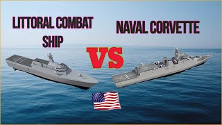 The US Navy  Littoral Combat Ship VS Naval Corvette [upl. by Nosilla187]