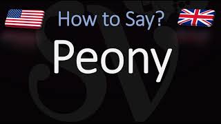 How to Pronounce Peony CORRECTLY [upl. by Inama134]