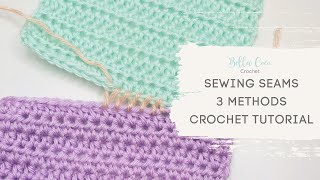 3 EASY methods for JOINING crochet  Sewing crochet SEAMS [upl. by Buehler]