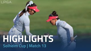 Solheim Cup 2024  Match 13 Highlights [upl. by Elvis283]