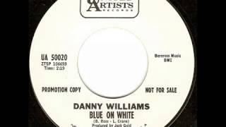 Danny Williams  Blue On White [upl. by Dionis]