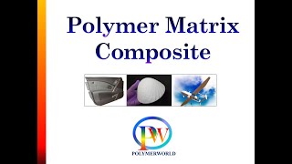 Polymer Matrix Composite [upl. by Halilahk]