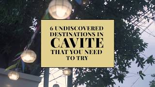 6 destinations in Cavite that you need to visit [upl. by Selyn]