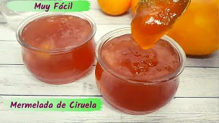 MERMELADA DE CIRUELAS  Receta muy Fácil [upl. by Townshend621]