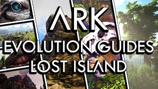 ARK Evolution Guides  Lost Island [upl. by Lorne148]