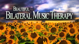 Beautiful Bilateral Music Therapy  Sunflowers  Heal Stress Anxiety PTSD  EMDR Brainspotting [upl. by Farmelo]