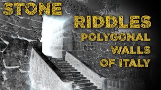 Documentary  Stone Riddles  Polygonal Walls of Italy [upl. by Pacheco]