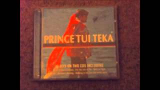 Prince Tui TekaBefore the next teardrop Falls [upl. by Luckin]