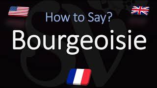 How to Pronounce Bourgeoisie CORRECTLY French amp English Pronunciation [upl. by Xyno]