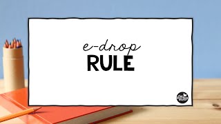 The E Drop Rule [upl. by Donegan]