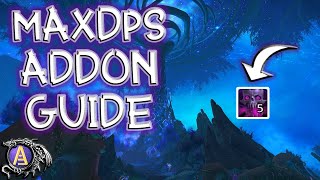 MaxDps Addon Guide  World of Warcraft WoW [upl. by Twedy]