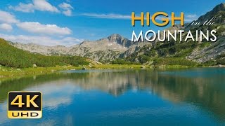 4K High Mountains  Beautiful Nature Video amp Relaxing Natural Sounds  Ultra HD  2160p [upl. by Nillek]