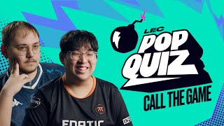 Call the Game  LEC Pop Quiz  2024 Spring [upl. by Adnamaa151]