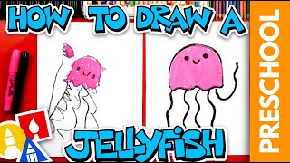 How To Draw A Jellyfish  Preschool [upl. by Nihs]