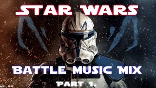 Star Wars  Battle Music Mix  Part 1 [upl. by Merriam]