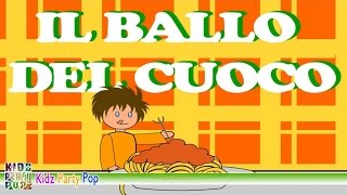 Il ballo del cuoco  Canzoni per bambini  Video animato [upl. by Yerffe]