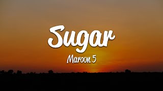 Maroon 5  Sugar Lyrics [upl. by Aubrie]