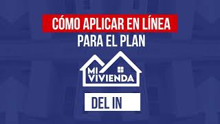 ¿Cómo llenar online la solicitud para el Plan Mi Vivienda [upl. by Emmer]