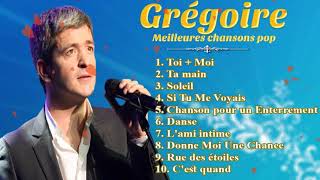 Grégoire  Meilleur album complet de chansons [upl. by Alicec182]