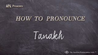 How to Pronounce Tanakh Real Life Examples [upl. by Adlih]