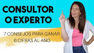 Cómo ser CONSULTOR o EXPERTO con éxito 7 consejos [upl. by Girardi]