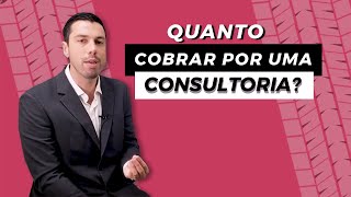 COMO PRECIFICAR SERVIÇOS DE CONSULTORIA [upl. by Hodgkinson936]