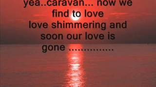 caravan lyrics YouTube [upl. by Estes]