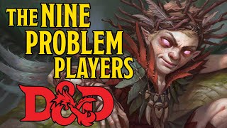 The 9 Problem Players in a Dungeons and Dragons Group [upl. by Lodge553]