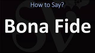 How to Pronounce Bona Fide CORRECTLY [upl. by Emelia]