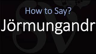 How to Pronounce Jörmungandr CORRECTLY Norse Mythology [upl. by Uaerraj322]