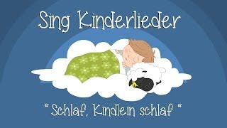 Schlaf Kindlein schlaf  Schlaflieder zum Mitsingen  Sing Kinderlieder [upl. by Yaeger]