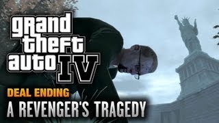 GTA 4  Final Mission  Deal Ending  A Revengers Tragedy 1080p [upl. by Kcod364]