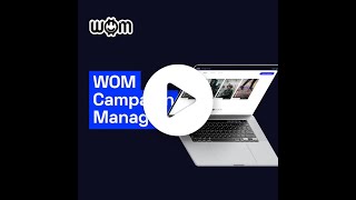 Introducing the WOM Campaign Manager [upl. by Htiek228]