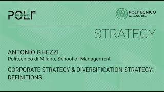 Corporate Strategy amp Diversification Strategy definitions Antonio Ghezzi [upl. by Thacher]