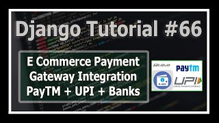 Integrating Payment Gateway PayTM UPI Cards amp NetBanking  Python Django Tutorials In Hindi 66 [upl. by Laen]