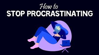 How to Stop Procrastinating [upl. by Mary838]