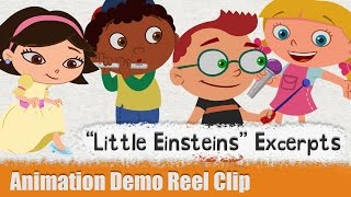 quotLittle Einsteinsquot Excerpts  Character Animation Demo Reel Clip [upl. by Huppert42]