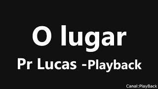 O Lugar Pr Lucas Playback [upl. by Shull]