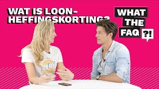 Wat is loonheffingskorting  What The FAQ 4 [upl. by Peterson124]