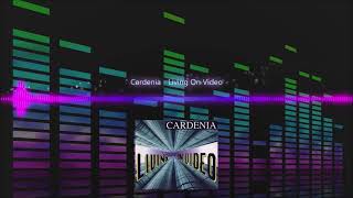 Cardenia  Living On Video [upl. by Akcirred]